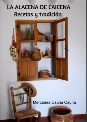 Libro La Alacena de Caicena <span> Mercedes Osuna Osuna </span> - KusiBooks