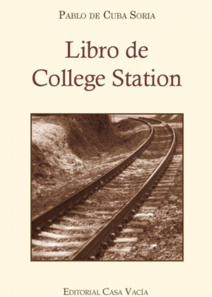 Libro Libro de College Station<span> Pablo De Cuba Soria </span> - KusiBooks