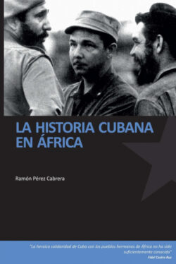 Libro La historia cubana en Africa  Ramón Perez Cabrera  - KusiBooks