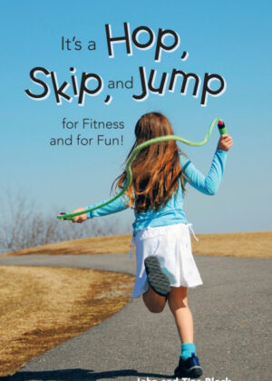 Libro Its a Hop, Skip, and Jump for Fitness and for Fun! <span> John and Tina Block </span> - KusiBooks