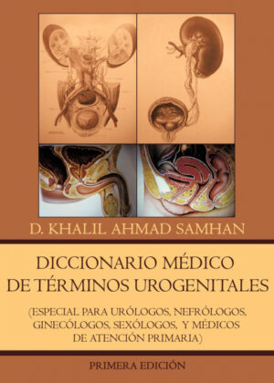 Diccionario Medico de Terminos Urogenitales <span> Khalil-Ahmad Samhan </span>