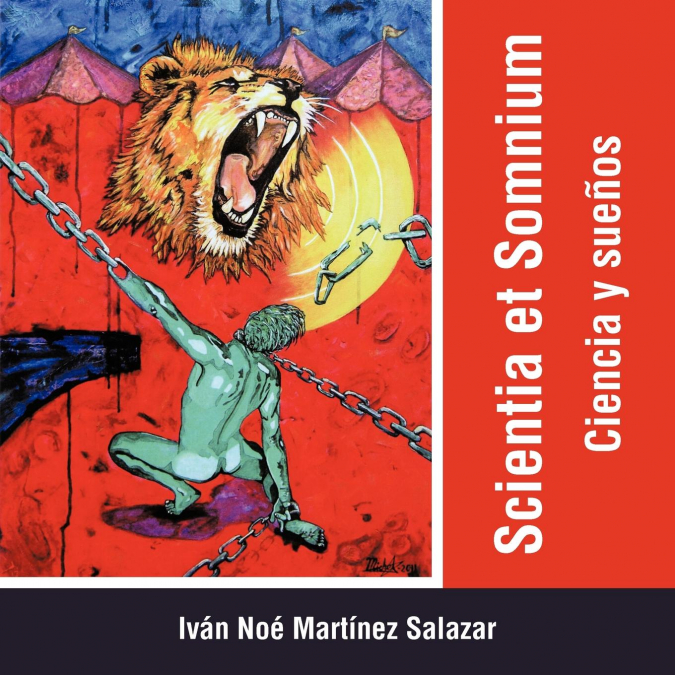 Scientia et Somnium <span> Iván Noé Martínez Salazar </span> 1 Scientia et Somnium <span> Iván Noé Martínez Salazar </span>