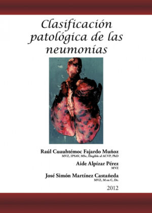 Libro Clasificación patológica de las neumonías <span> Raúl Cuauhtémoc Fajardo Muñoz </span> - KusiBooks