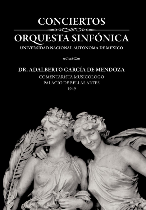 Conciertos Orquesta Sinf Nica Universidad Nacional Aut Noma de M Xico <span> Adalberto Garcia De Mendoza </span> 1 Libro Conciertos Orquesta Sinf Nica Universidad Nacional Aut Noma de M Xico Adalberto Garcia De Mendoza - KusiBooks