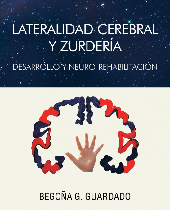 Lateralidad Cerebral y Zurderia <span> Begona Gomez Guardado </span> 1 Lateralidad Cerebral y Zurderia <span> Begona Gomez Guardado </span>