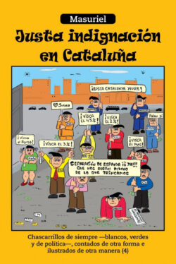 Libro Justa Indignacion En Cataluna  Masuriel  - KusiBooks