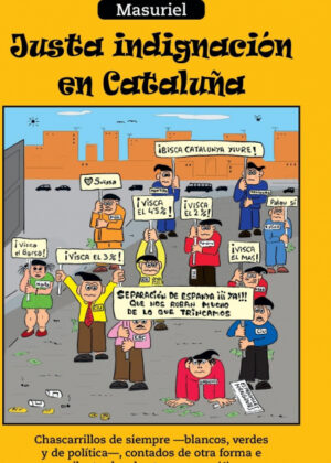 Libro Justa Indignacion En Cataluna <span> Masuriel </span> - KusiBooks