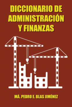 Libro Diccionario de Administracion y Finanzas  Ma Pedro E. Blas Jimenez  - KusiBooks