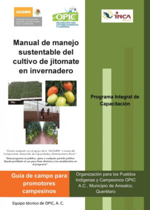 Libro Manual de Manejo Sustentable del Cultivo de Jitomate En Invernadero <span> A. C. Opic </span> - KusiBooks