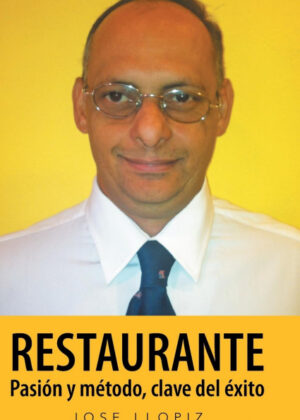 Libro Restaurante Pasión y método, clave del éxito <span> Jose Llopiz </span> - KusiBooks