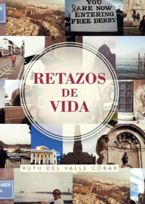 Libro Retazos de Vida <span> Ruth Del Valle Cobar </span> - KusiBooks