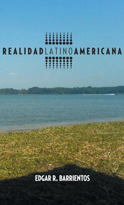 Realidad Latino Americana <span> Edgar R. Barrientos </span> 1 Libro Realidad Latino Americana Edgar R. Barrientos - KusiBooks