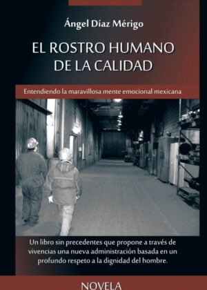 Libro El Rostro Humano de La Calidad <span> Ángel Díaz Mérigo </span> - KusiBooks