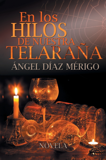 En Los Hilos De Nuestra Telarana 1 Libro En Los Hilos De Nuestra Telarana - KusiBooks