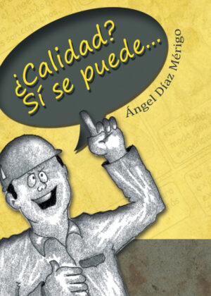 Libro Calidad? Si Se Puede... <span> Ángel Díaz Mérigo </span> - KusiBooks