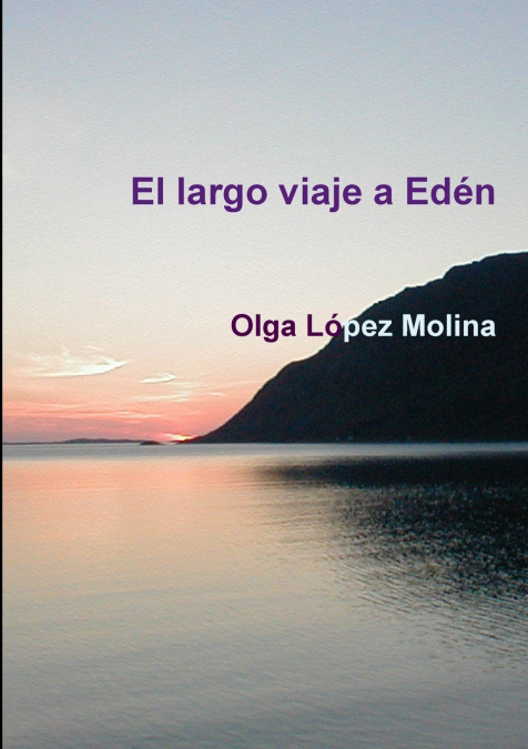 El largo viaje a Edn <span> Olga López Molina </span> 1 Libro El largo viaje a Edn Olga López Molina - KusiBooks