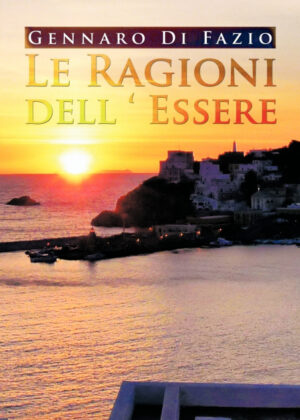 Le Ragioni Dell Essere <span> Gennaro Di Fazio/Dr Gennaro Di Fazio </span>