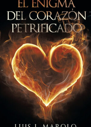Libro El Enigma del Corazón Petrificado <span> Luis J. Marolo </span> - KusiBooks