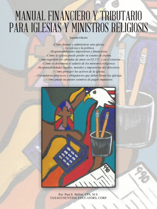 Manual Financiero y Tributario Para Iglesias y Ministros Religiosos <span> Cpa M. S. Paul E. Bellini </span> 1 Libro Manual Financiero y Tributario Para Iglesias y Ministros Religiosos Cpa M. S. Paul E. Bellini - KusiBooks