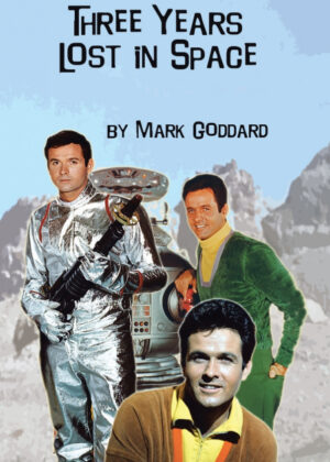 Libro Three Years Lost in Space <span> Mark Goddard </span> - KusiBooks