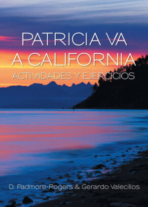 Libro PATRICIA VA A CALIFORNIA ACTIVIDADES Y EJERCICIOS <span> D. Padmore-Rogers/Gerardo Valecillos </span> - KusiBooks