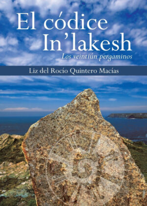 Libro El códice Inlakesh <span> Liz del Rocío Quintero Macías </span> - KusiBooks