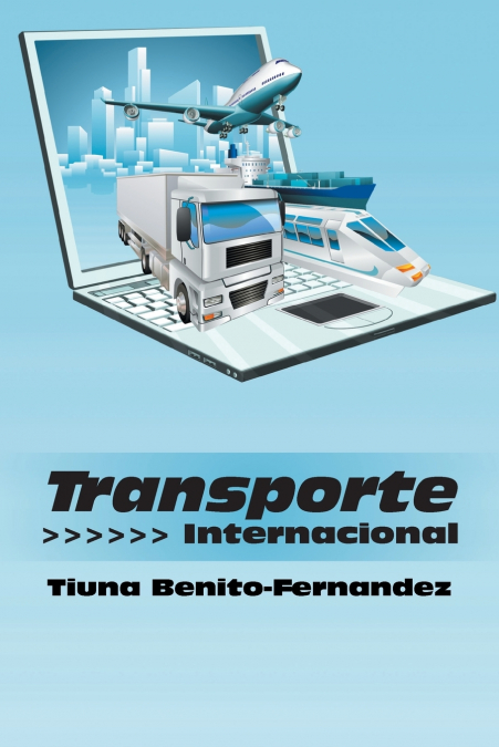 Transporte Internacional <span> Tiuna Benito-Fernandez </span> 1 Libro Transporte Internacional Tiuna Benito-Fernandez - KusiBooks