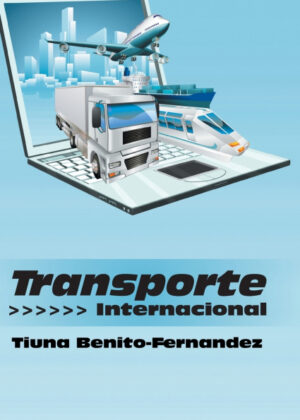 Libro Transporte Internacional <span> Tiuna Benito-Fernandez </span> - KusiBooks