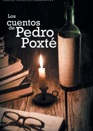 Libro Los cuentos de Pedro Poxté <span> Carlos Palacios Caravantes </span> - KusiBooks