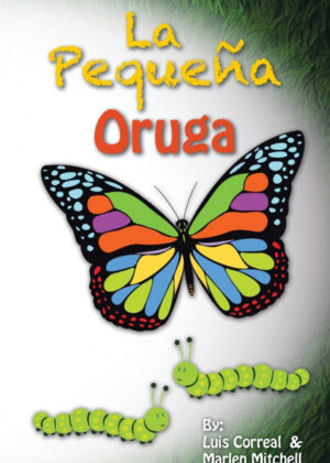 Libro La pequeña oruga <span> Luis Correal/Marlen Mitchell </span> - KusiBooks