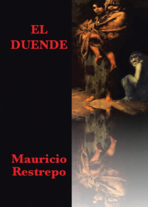 Libro El duende <span> Mauricio Restrepo </span> - KusiBooks