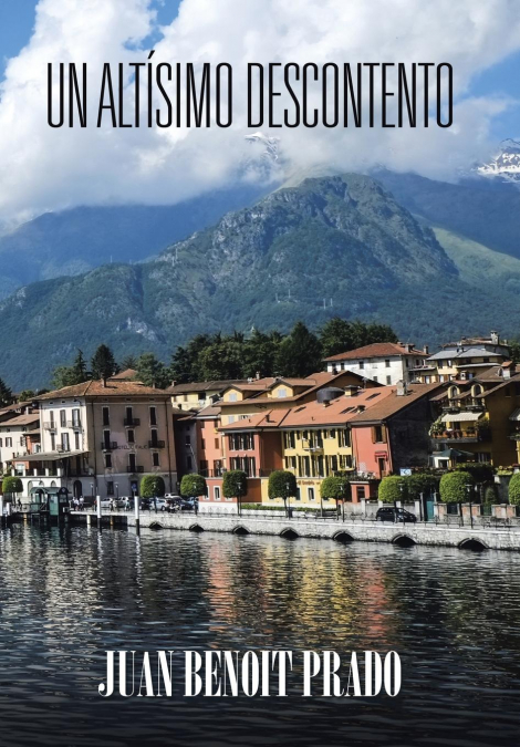 Un altísimo descontento <span> Juan Benoit Prado </span> 1 Libro Un altísimo descontento Juan Benoit Prado - KusiBooks