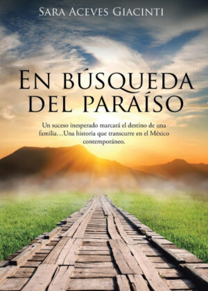 Libro En búsqueda del paraíso <span> Sara Aceves Giacinti </span> - KusiBooks