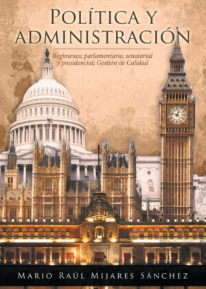 Libro Política y administración <span> Mario Raúl Mijares Sánchez </span> - KusiBooks