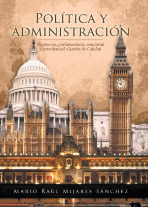 Libro Política y administración <span> Mario Raúl Mijares Sánchez </span> - KusiBooks