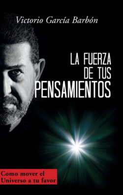 Libro La fuerza de tus pensamientos  Victorio García Barbón  - KusiBooks