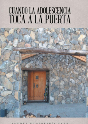 Libro Cuando la adolescencia toca a la puerta <span> Andrea Echeverría Sara </span> - KusiBooks