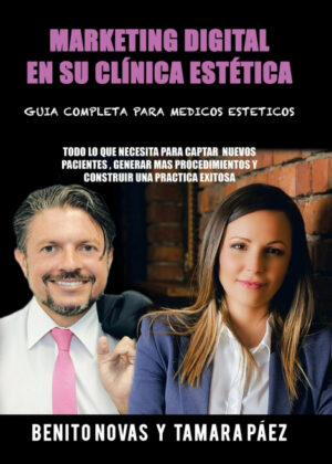 Libro Marketing digital en su clínica estética <span> Benito Novas y Tamara Páez </span> - KusiBooks