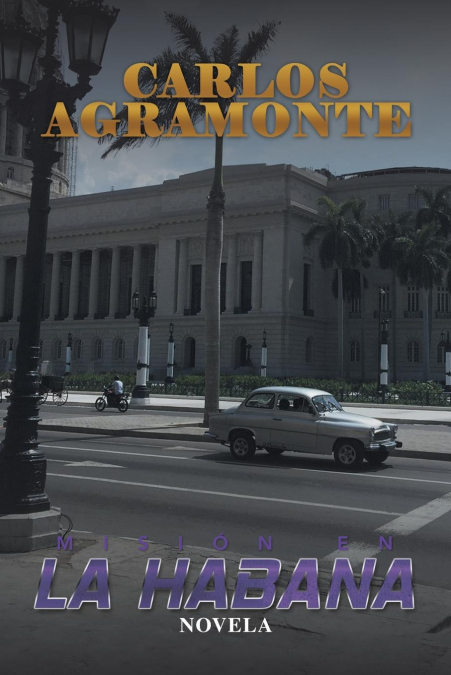 Misión en La Habana <span> Carlos Agramonte </span> 1 Libro Misión en La Habana Carlos Agramonte - KusiBooks