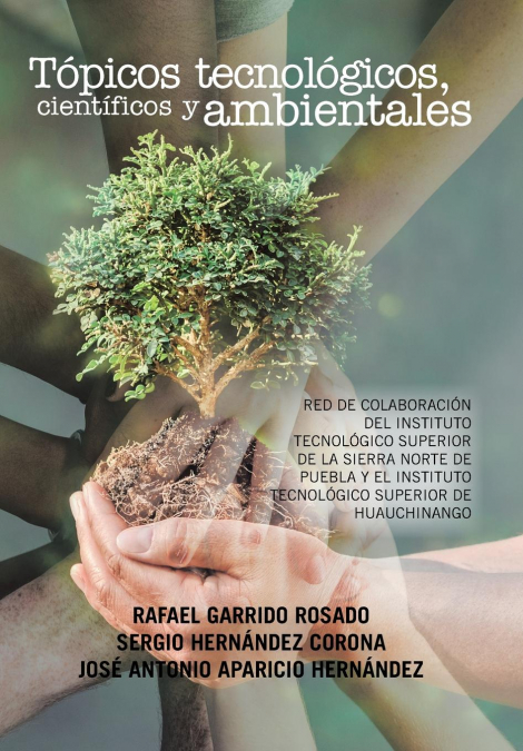 Tópicos tecnológicos, científicos y ambientales <span> Garrido/Hernandez/Aparicio </span> 1 Libro Tópicos tecnológicos, científicos y ambientales Garrido/Hernandez/Aparicio - KusiBooks