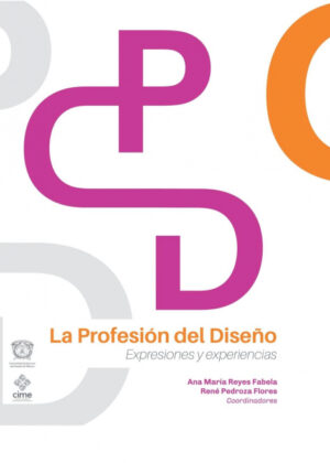 Libro La Profesión del Diseño <span> Ana María Reyes Fabela/René Pedroza </span> - KusiBooks