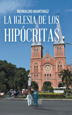 Libro La Iglesia De Los Hipócritas  Reinaldo Martínez  - KusiBooks