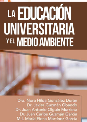 Libro La Educación Universitaria Y El Medio Ambiente <span> Dr. Nora Hilda González </span> - KusiBooks