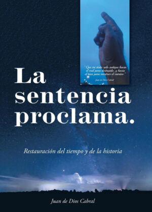 Libro La Sentencia Proclama. <span> Juan de Dios Cabral </span> - KusiBooks