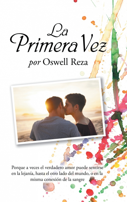 La Primera Vez <span> Oswell Reza </span> 1 Libro La Primera Vez Oswell Reza - KusiBooks