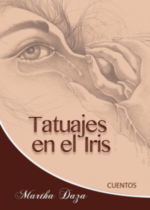 Libro Tatuajes en el Iris <span> Martha I. Daza </span> - KusiBooks