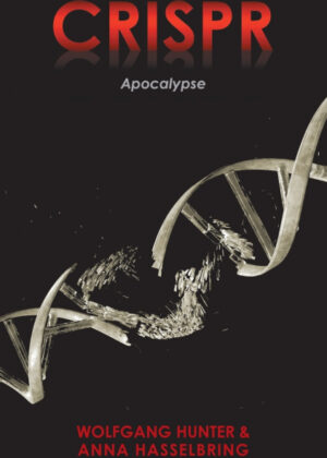 Libro Crispr <span> Wolfgang Hunter & Anna Hasselbring </span> - KusiBooks