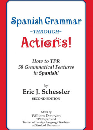 Libro Spanish Grammar Through Actions <span> Eric J Schessler </span> - KusiBooks