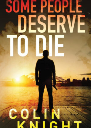 Libro Some People Deserve to Die <span> Colin Knight </span> - KusiBooks