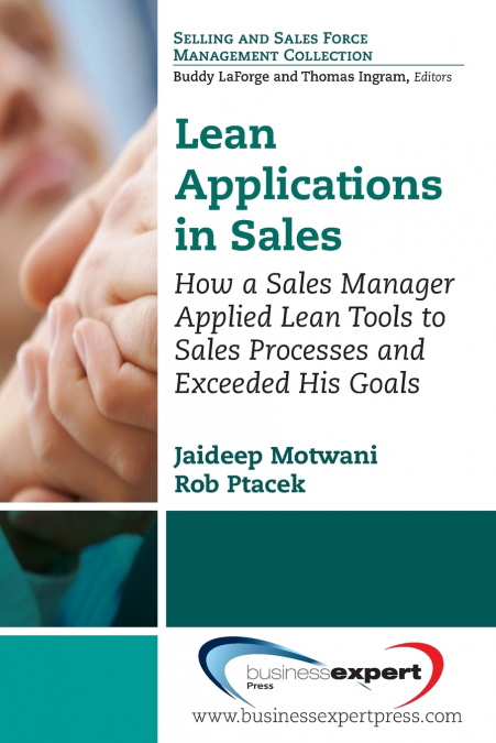 Lean Applications in Sales <span> Jaideep Motwani/Rob Ptacek </span> 1 Libro Lean Applications in Sales Jaideep Motwani/Rob Ptacek - KusiBooks